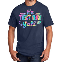 Its Test Day Yall Tie Dye Test Day Teacher Men Women Basic T-shirt | Artistshot