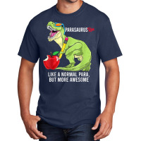 Parasaurus Rex Like A Normal Para, But More Awesome T Shirt Basic T-shirt | Artistshot