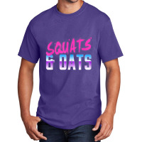 Squats & Oats Basic T-shirt | Artistshot