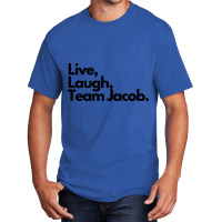 Live Laugh Team Jacob Basic T-shirt | Artistshot