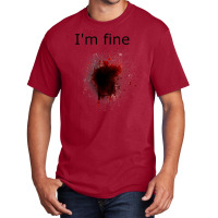 I'm Fine Bloody Wound Costume Halloween Basic T-shirt | Artistshot