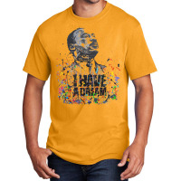 Martin Luther King Jr. Day I Have A Dream Mlk Day Basic T-shirt | Artistshot