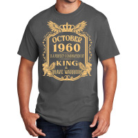 King Born In October 1960 Is A Combination King Birthday Gif Basic T-shirt | Artistshot