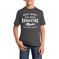 Master Procrastinator - Next Has Been Exhausting Basic Youth T-shirt | Artistshot