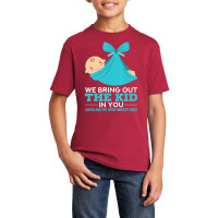 Labor Delivery Nurses We Bring Out The Kid In You Nurse Basic Youth T-shirt | Artistshot