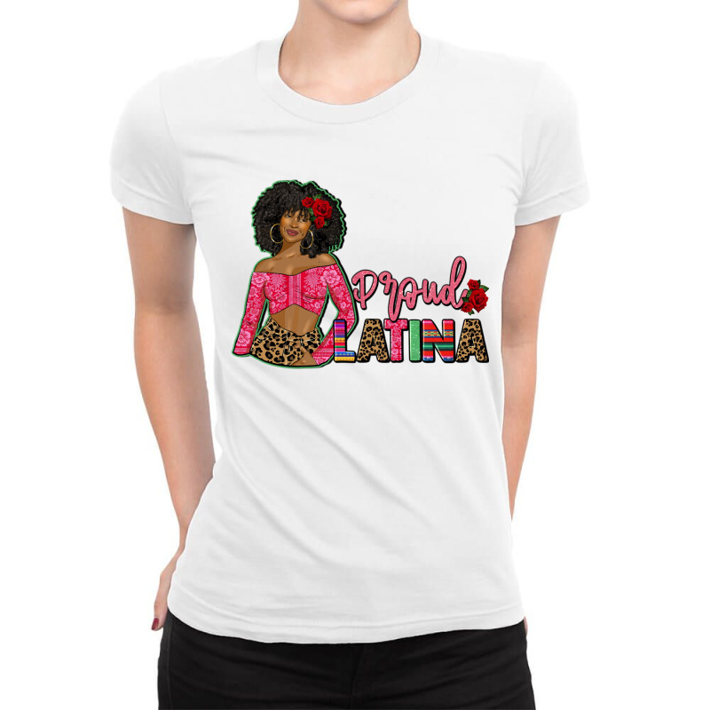 Proud Latina Afro Woman Ladies Fitted T-Shirt by afrowomandigitalshop@gmail.com | Artistshot