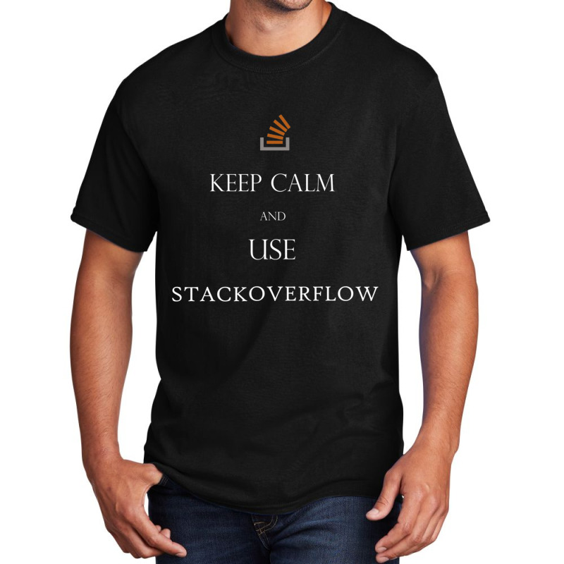 Keep Calm And Use Stackoverflow Basic T-shirt by cm-arts | Artistshot