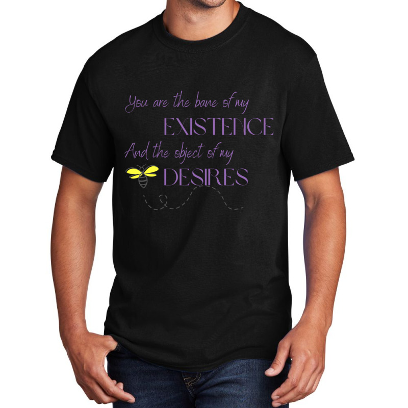 Bane Of My Existence Basic T-shirt by UJAYWEHYE | Artistshot