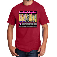 For The Sydney Gay And Lesbian Something To Sing About For Fan Basic T-shirt | Artistshot