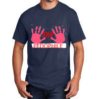 Pedophile Basic T-shirt | Artistshot