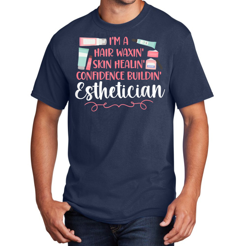 Cute Licensed Esthetician Skincare Beautician Waxing I'm A T Shirt Basic T-shirt | Artistshot