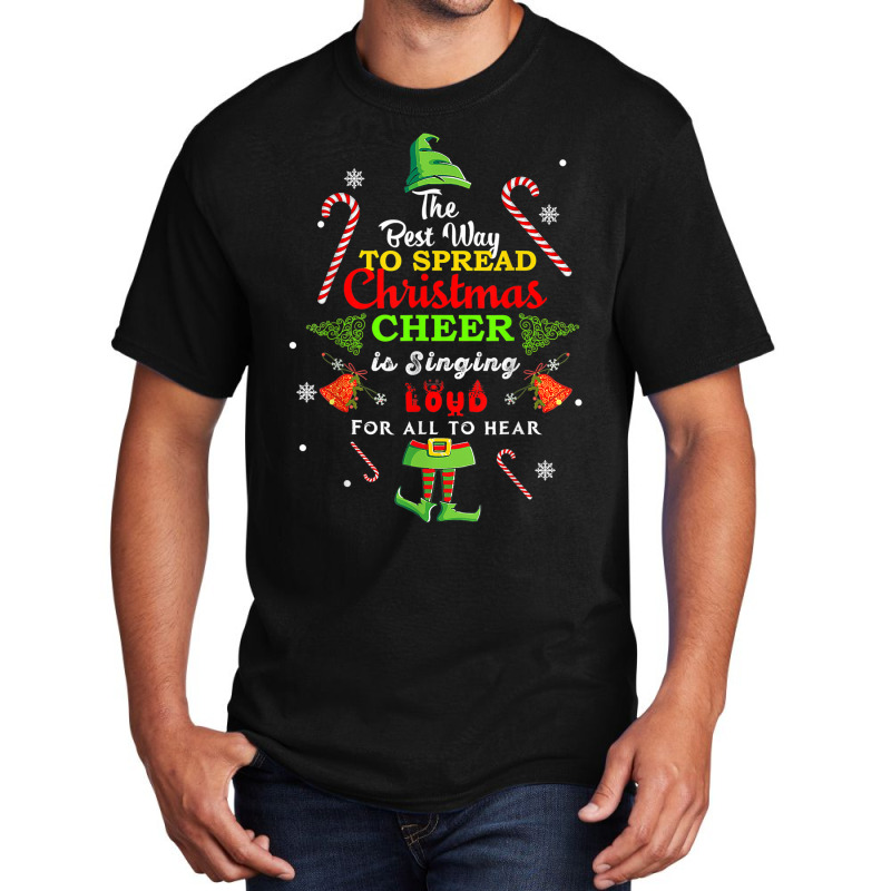 Spread Christmas Cheer Is Singing Loud Shirt Xmas Elf Pajama Basic T-shirt | Artistshot