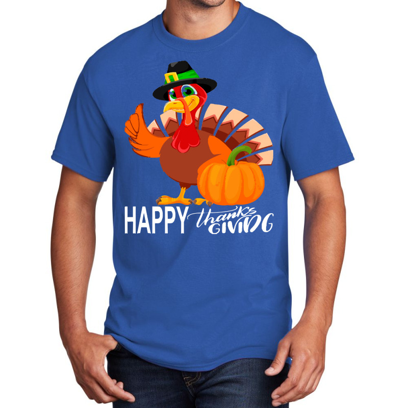 Thanksgiving Turkey Happy Thanks Giving Turkey Day Funny Gift Basic T-shirt | Artistshot