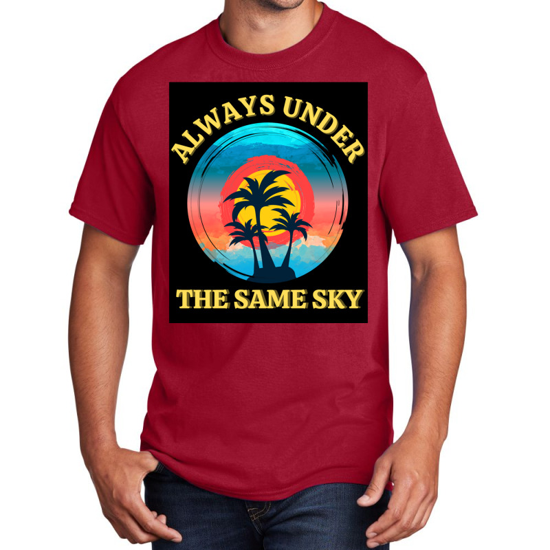 Always Under The Same Sky  Long Distance Couple Love Relationship Basic T-shirt | Artistshot