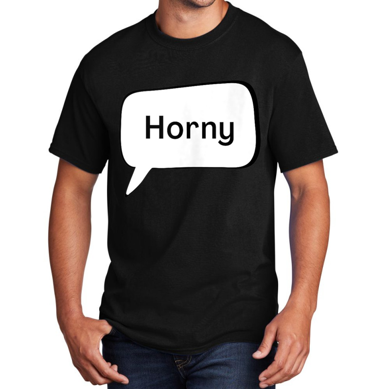 Horny   Texting Top Tank Top Basic T-shirt | Artistshot