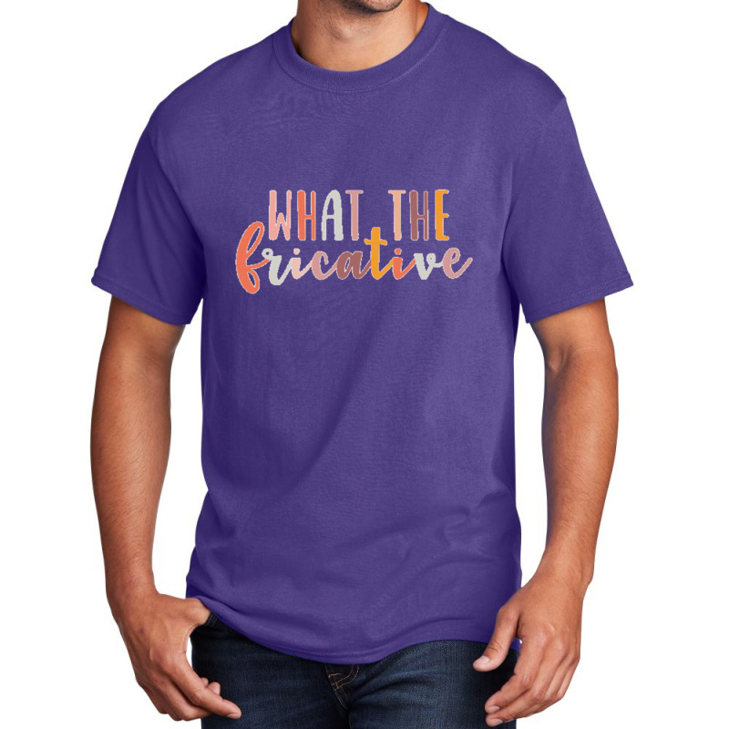 What The Fricative Speech Language Pathologist Speechie Boho Rainbow R Basic T-shirt by cm-arts | Artistshot