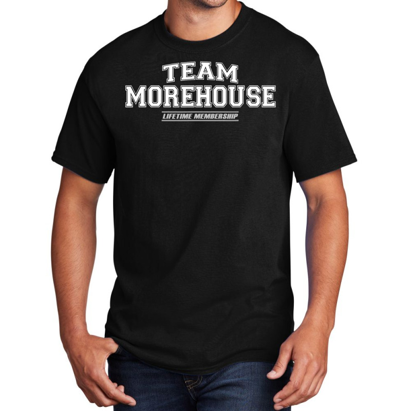 Team Morehouse  Proud Family Surname, Last Name Gift Basic T-shirt by cm-arts | Artistshot