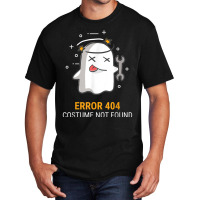 Error 404 Costume Not Found Easy Halloween Ghost Basic T-shirt | Artistshot