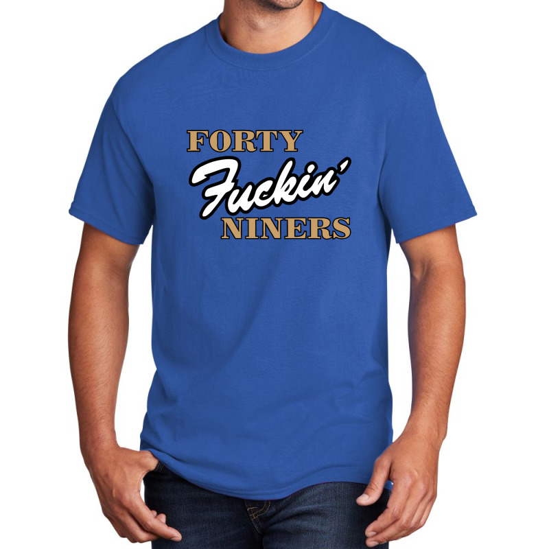 San Francisco Forty Fuckin Niners Basic T-shirt by cm-arts | Artistshot