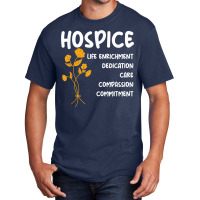 Hospice Nursing Patient Palliative Care   Hospice Nurse T Shirt Basic T-shirt | Artistshot