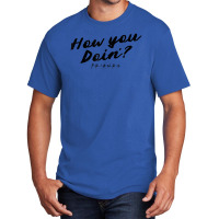 Friends How You Doin' Text Basic T-shirt | Artistshot