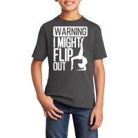 Warning I Might Flip Out Gymnastics Art For Girls Boys Basic Youth T-shirt | Artistshot