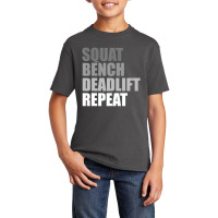 Squat Bench Deadlift Repeat Powerlifting Weightlifting Quote Basic Youth T-shirt | Artistshot