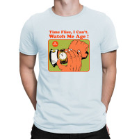 Time Flies, I Can't. Watch Me Age T-shirt | Artistshot