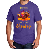 I'm The Brother Turkey Happy Thanksgiving Basic T-shirt | Artistshot