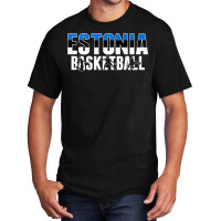 Estonia Basketball Fans Jersey   Estonian Flag Sport Lovers T Shirt Basic T-shirt | Artistshot