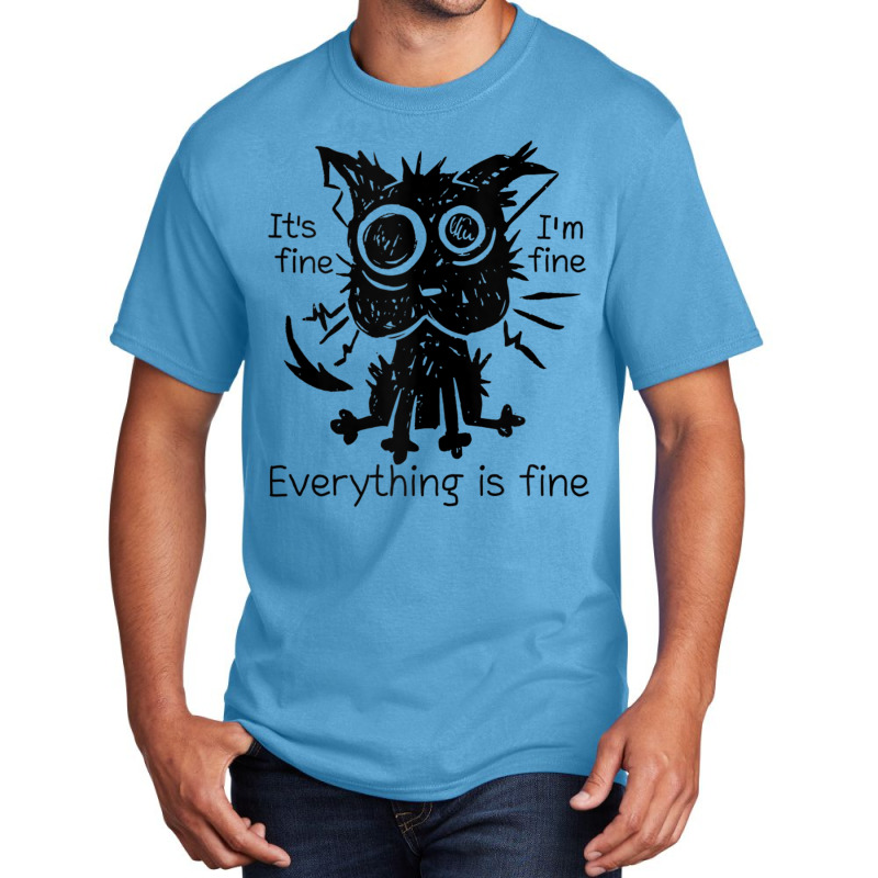 Everything Is Fine Funny Stressed Out Cat Graphic Tank Top Basic T-shirt by cm-arts | Artistshot