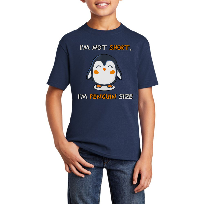 I'm Not Short I'm Penguin Size Quote Basic Youth T-shirt by cm-arts | Artistshot