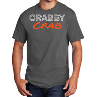 Crabby Crab Joke Crabs Crustacean Lobster T Shirt Basic T-shirt | Artistshot