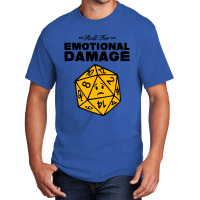 Roll For Emotional Damage Basic T-shirt | Artistshot