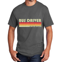 Bus Driver Job Title Profession Birthday Worker Basic T-shirt | Artistshot