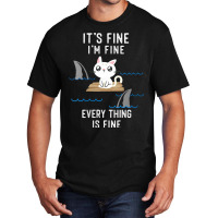 Womens It´s Fine I Am Fine Everything Is Fine Funny Cat V Neck T Shir Basic T-shirt | Artistshot