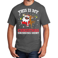 Reindeer Santa Drunk Beer Xmas This Is My Christmas Drinking T Shirt Basic T-shirt | Artistshot