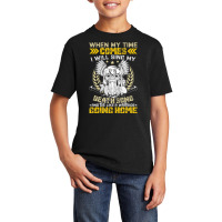 When My Time Comes I Will Sing My Death Song And I Like A Basic Youth T-shirt | Artistshot