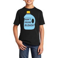 Don't Drink Bleach-dxrlx Basic Youth T-shirt | Artistshot