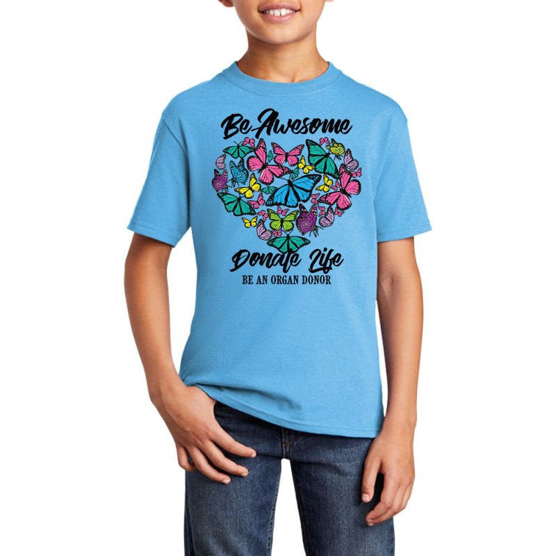 Donate Life Be An Organ Donor Cute Donation Basic Youth T-shirt by cm-arts | Artistshot