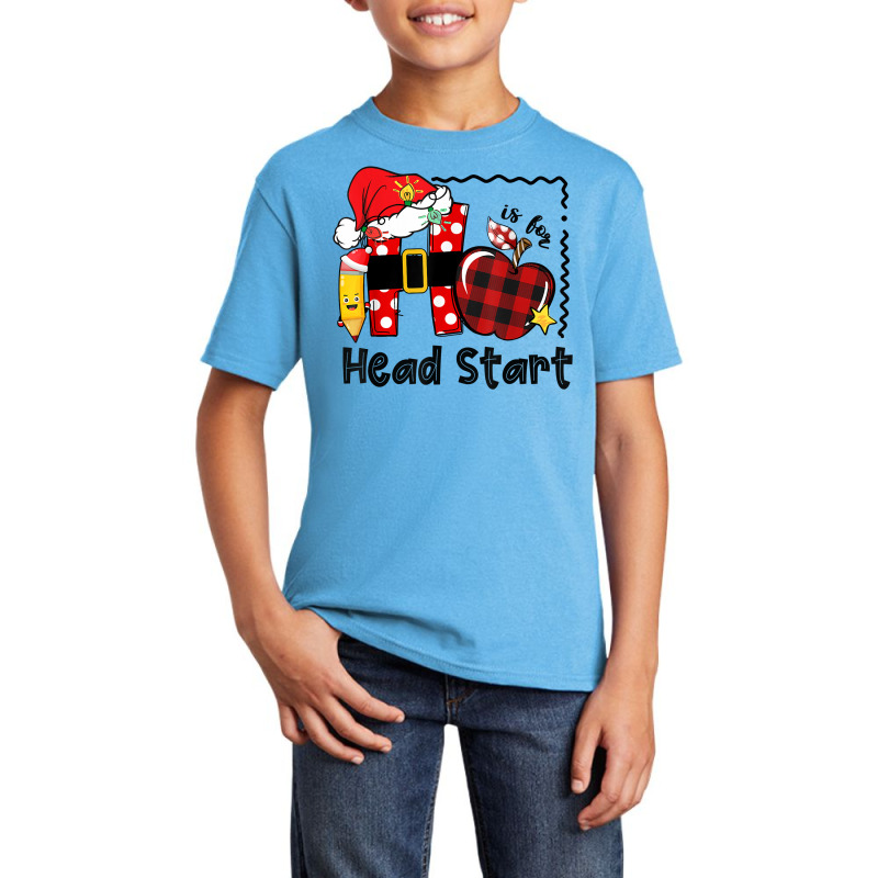 H Is For Headstart Life Funny Christmas Head Start Teacher T Shirt Basic Youth T-shirt by cm-arts | Artistshot