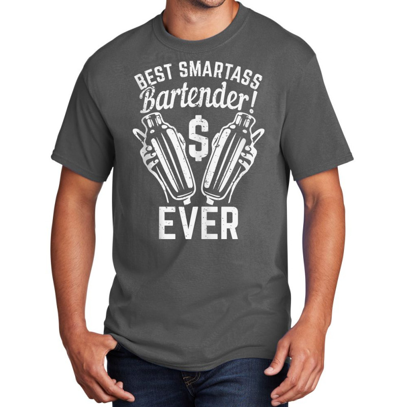 Best Smartass Bartender! Ever Tank Top Basic T-shirt | Artistshot