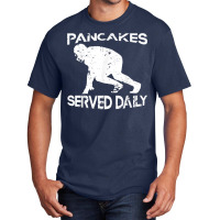 Pancakes Served Daily Funny Offensive Lineman Football Basic T-shirt | Artistshot