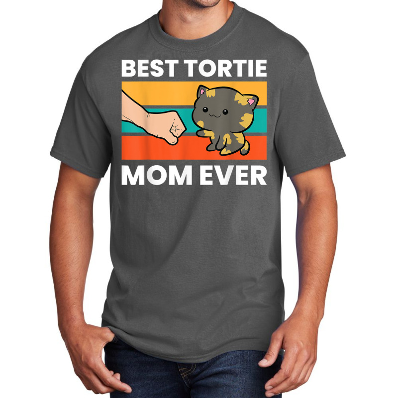 Tortoiseshell Cat Mom Best Tortie Mom Ever Basic T-shirt by DevynGiorgio | Artistshot