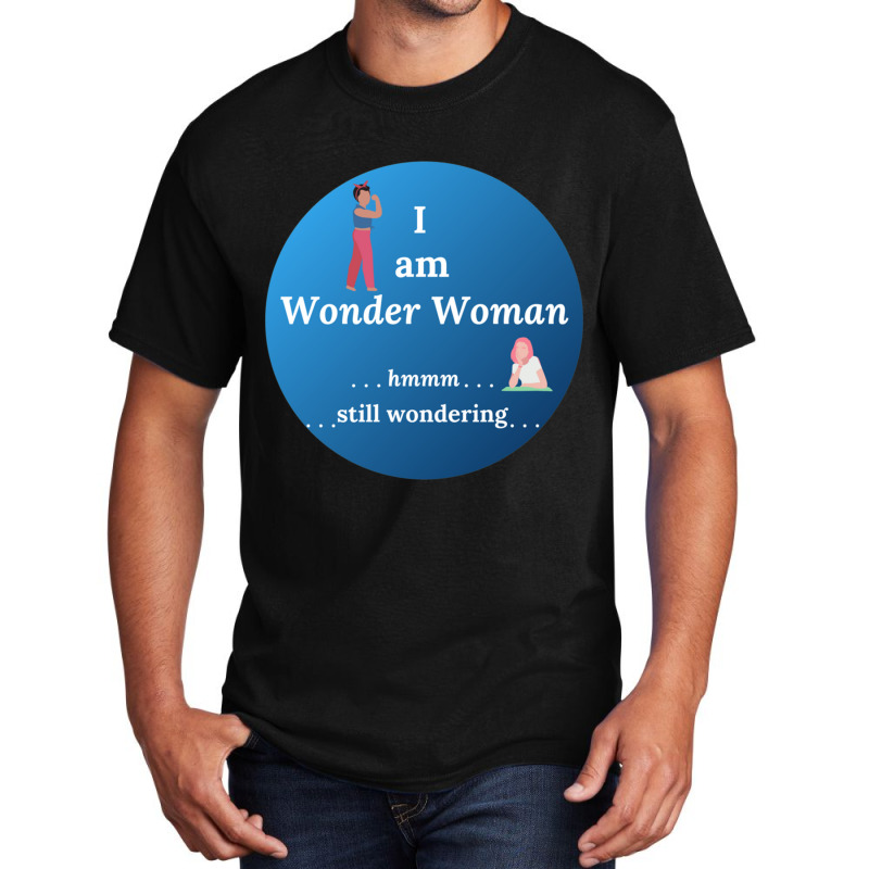 I Am Wonder Woman Basic T-shirt by cm-arts | Artistshot