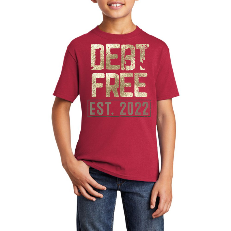 Debt Free Manifest Financial Security Positive Money Mindset T Shirt Basic Youth T-shirt | Artistshot