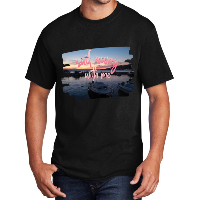 Sail Away With Me (5) Basic T-shirt | Artistshot