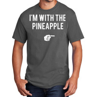 I'm With Pineapple Halloween Costume Funny Couples Pineapple Basic T-shirt | Artistshot