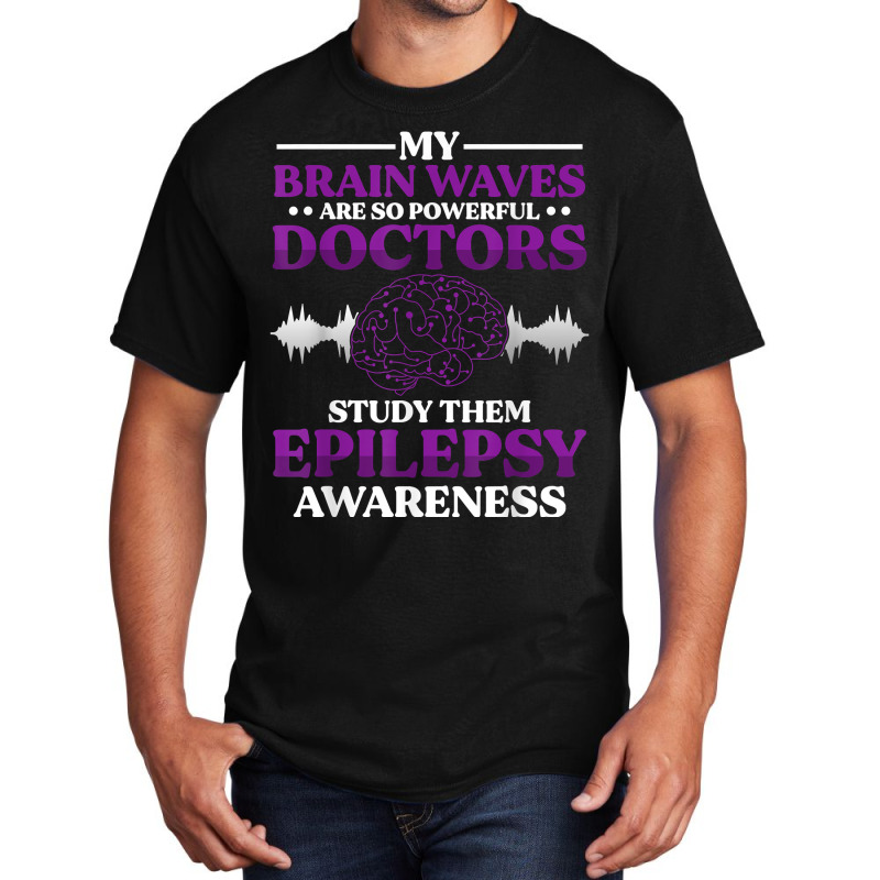 My Brain Waves Are Powerful T Shirt Basic T-shirt | Artistshot