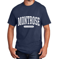 College Style Montrose Colorado Souvenir Gift Pullover Hoodie Basic T-shirt | Artistshot